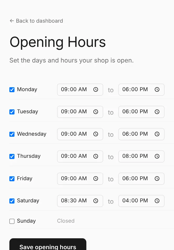 Opening hours: tick the days you're open and set the times.