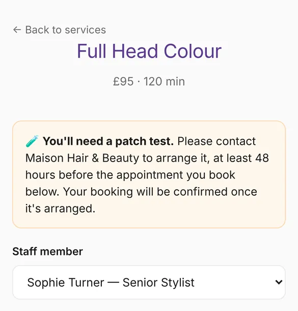Customers who need one can still book, with a reminder to contact you.